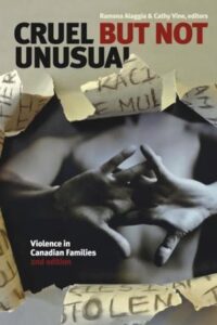 Book cover of "Cruel but not Unusual: Violence in Canadian Families"