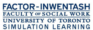 Factor-Inwentash Faculty of Social Work, University of Toronto, Simulation Learning