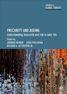 Book cover of "Precarity and Aging: Understanding Insecurity and Risk in Later Life" 