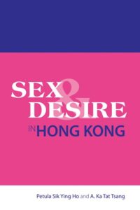Book cover of "Sex and Desire in Hong Kong"