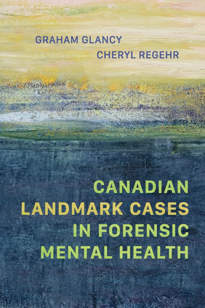 Book cover: Canadian Landmark Cases in Forensic Mental Health
