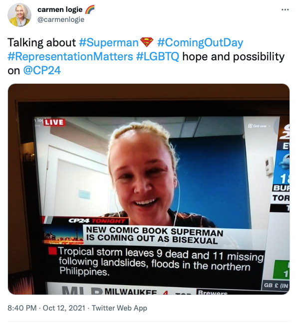 Screen shot of Carmen Logie's tweet about her CP24 experience. Her tweet reads: "Talking about #Superman #ComingOutDay #RepresentationMatters #LGBTQ hope and possibility on @CP24