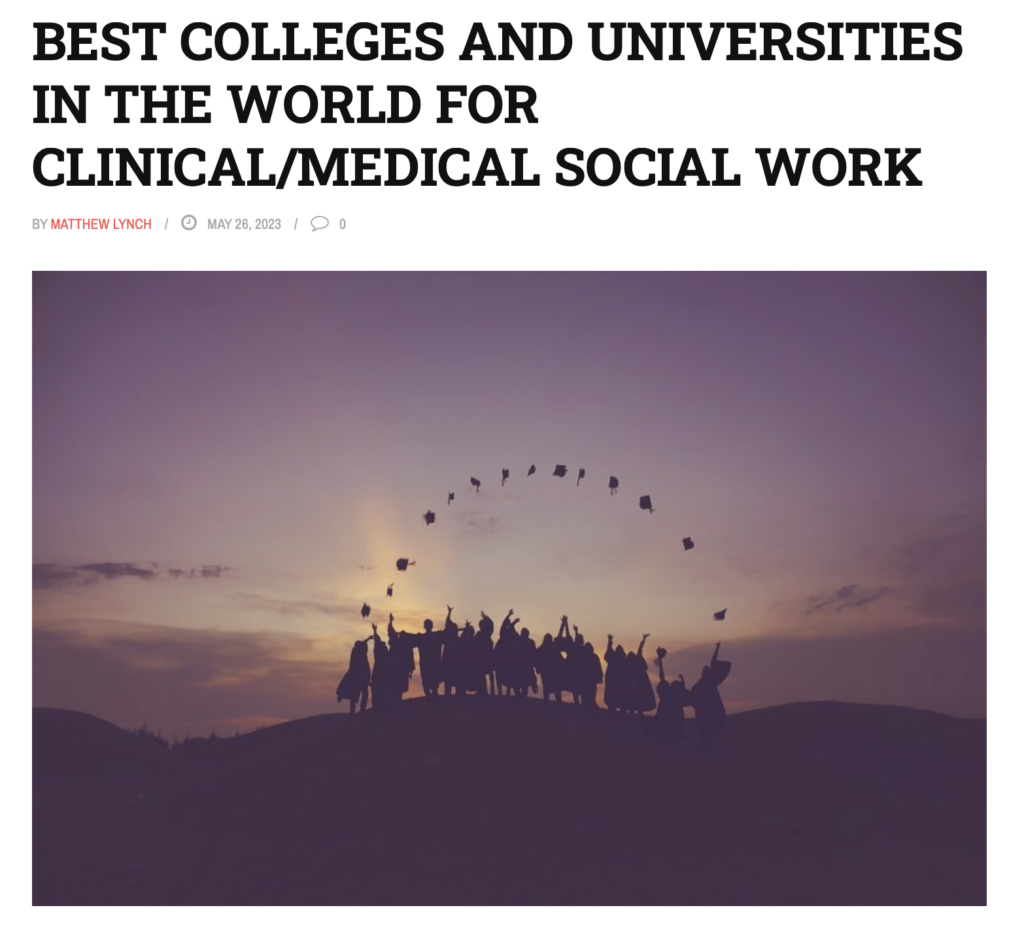Screen shot of part of The Edvocate's webpage featuring "Best colleges and universities in the world for clinical/medical social work." Includes an image of a silhouette of graduates on a hill at sunset throwing their graduation caps in the air.