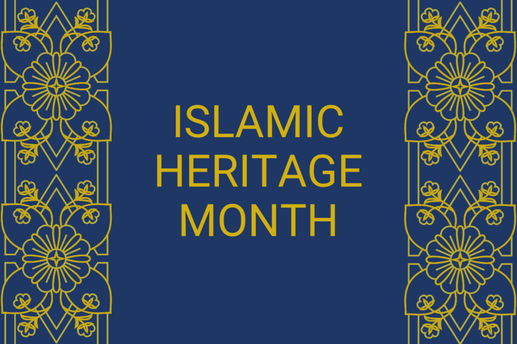 yellow text on dark blue background with ornate designs on either side. Text reads: Islamic Heritage Month