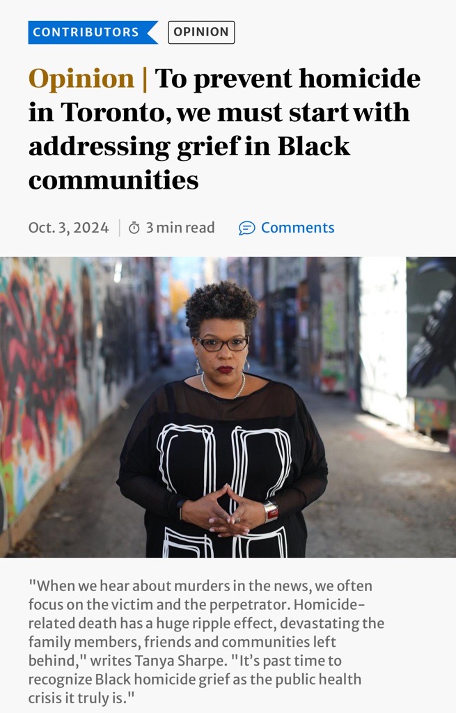 screen shot of the online op-ed but Dr. Tanya Sharpe. Title reads: Opinion: To prevent homicide in Toronto, we must start with addressing grief in Black communities.