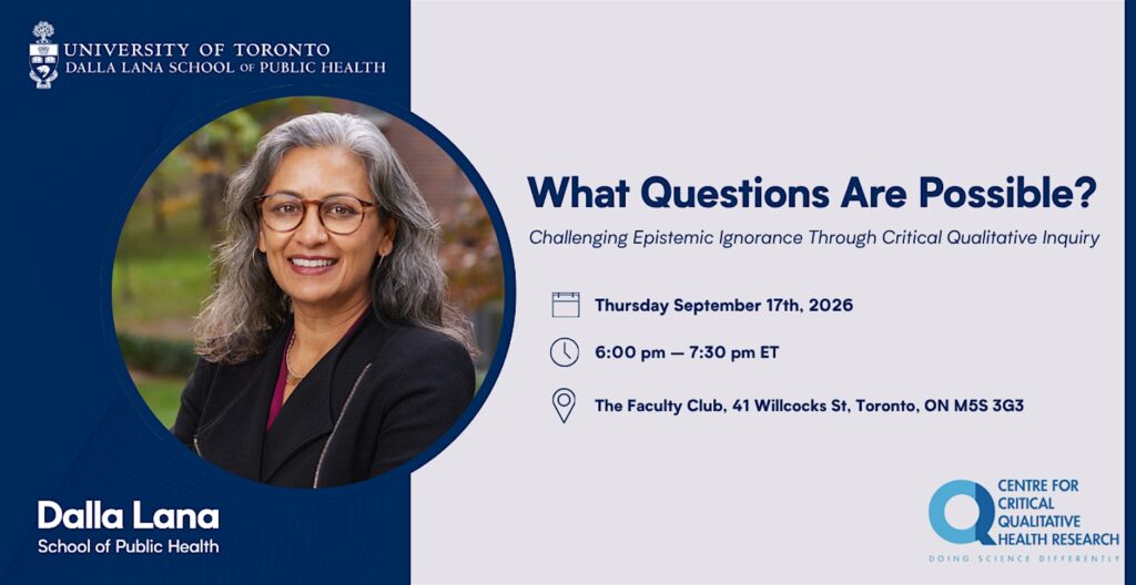 Event poster from the Dalla Lana School of Public Health and Centre for Critical Qualitative Health Research, featuring a photo of Rupaleem Bhuyan